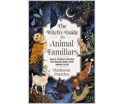 The Witch's Guide to Animal Familiars
