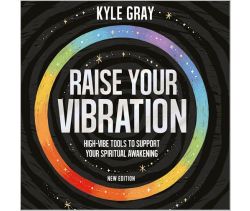 Raise Your Vibration
