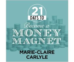 21 Days to Become a Money Magnet