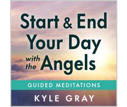 Start and End Your Day with the Angels
