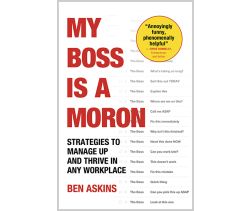 My Boss Is a Moron