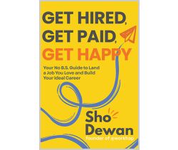 Get Hired, Get Paid, Get Happy
