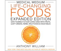 Medical Medium Life-Changing Foods Expanded Edition