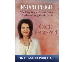 Instant Insight: The Easy Way to Access Divine Guidance Using Oracle Cards