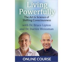 Living Powerfully!: The Art & Science of Shifting Consciousness