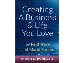 Creating A Business & Life You Love