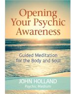 Opening Your Psychic Awareness