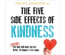 The Five Side Effects of Kindness
