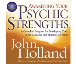 Awakening Your Psychic Strengths