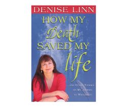 How My Death Saved My Life