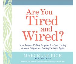 Are You Tired and Wired?