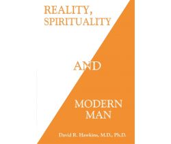 Reality, Spirituality, and Modern Man