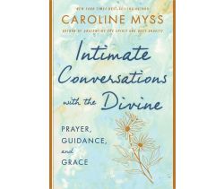 Intimate Conversations with the Divine