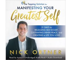 The Tapping Solution for Manifesting Your Greatest Self