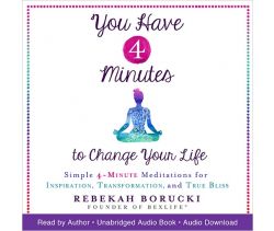 You Have 4 Minutes to Change Your Life