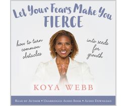 Let Your Fears Make You Fierce 