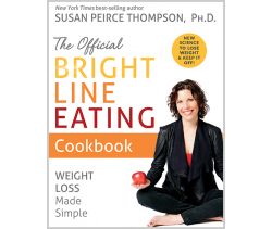 The Official Bright Line Eating Cookbook