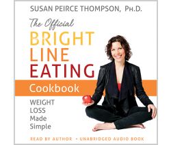 The Official Bright Line Eating Cookbook
