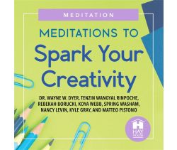Meditations to Spark Your Creativity