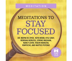 Meditations To Stay Focused
