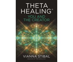 ThetaHealing®: You and the Creator