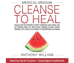 Medical Medium Cleanse To Heal