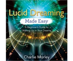 Lucid Dreaming Made Easy