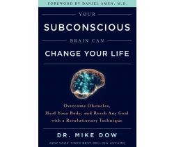 Your Subconscious Brain Can Change Your Life