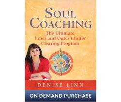 Soul Coaching®: The Ultimate Inner and Outer Clutter Clearing Program 