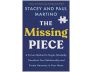 The Missing Piece view 1
