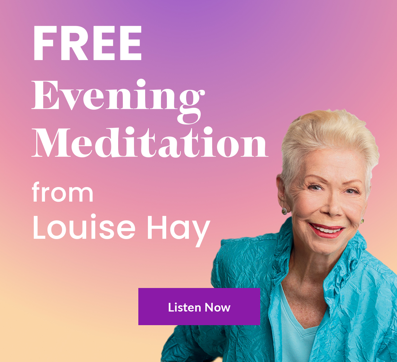 Louise Hay Evening Meditation