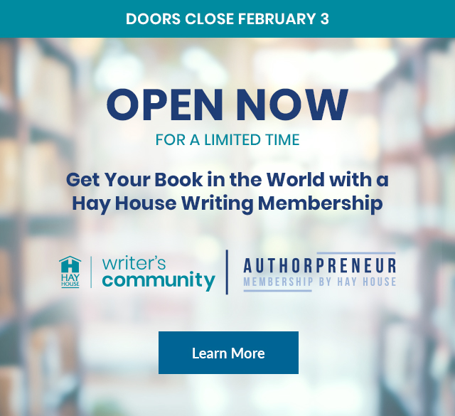 Promotional graphic for Hay House's writing memberships featuring the text: 'Doors close February 3. Open now for a limited time. Get your book in the world with a Hay House Writing Membership.' Logos for 'Writer&rsquo;s Community' and 'Authorpreneur Membership by Hay House' are shown with a blurred bookshelf background and a 'Learn More' button at the bottom.