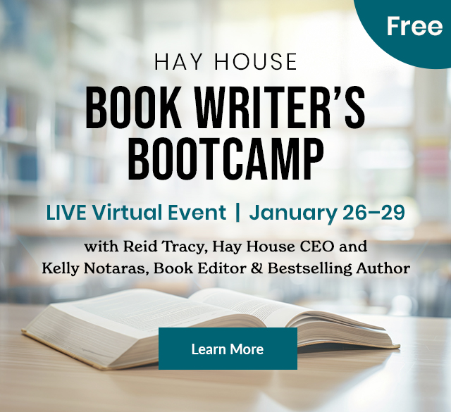 Hay House Book Writer&rsquo;s Bootcamp &ndash; Free Virtual Event, January 26&ndash;29. Hosted by Reid Tracy and Kelly Notaras. Learn More button displayed below an open book on a table with blurred library background.